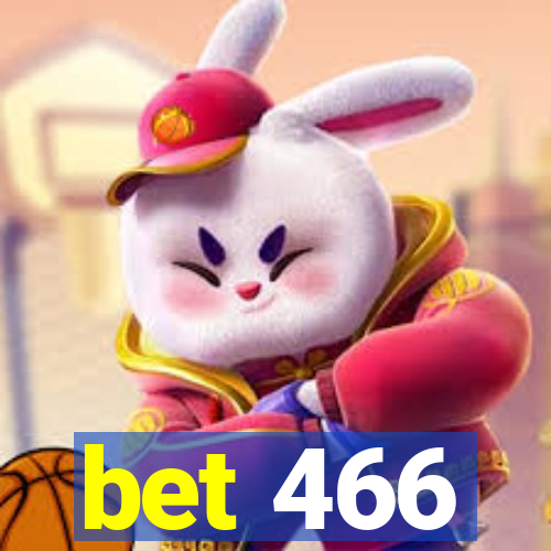 bet 466